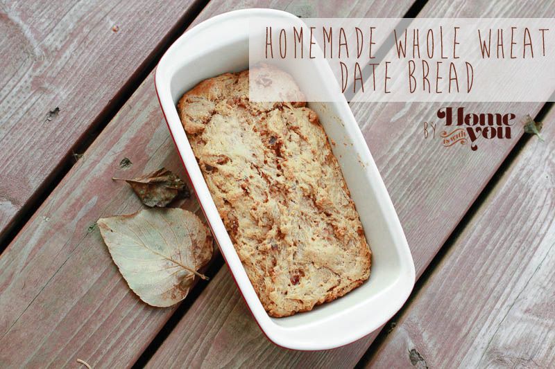 recipes Homemade Whole Wheat Date Bread Recipe // Home is with You