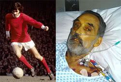 George Best, in better days and on his deathbed in the pic he asked the News of the World to publish with the legend 'don't end up like me' - click to go the George Best Foundation