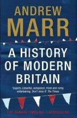 Andrew Marr's A History of Modern Britain - click to read Dominic Sandbrook's review for the Daily Telegraph