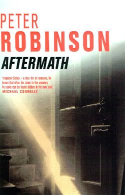 Aftermath by Peter Robinson - click to read about the book on the author's website