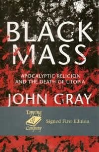 'Black Mass - apocalyptic religion and the death of utopia