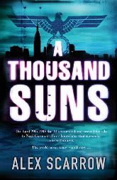 click to read more about A Thousand Suns on Alex Scarrow's website