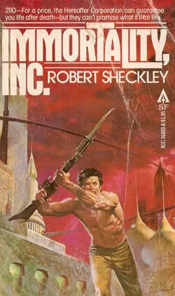Immortality, Inc. by robert Sheckley