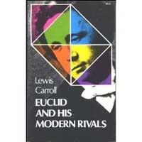 Euclid and his modern rivals by Lewis Carroll