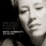 Martha Wainwright's Piaf album: click to read a review