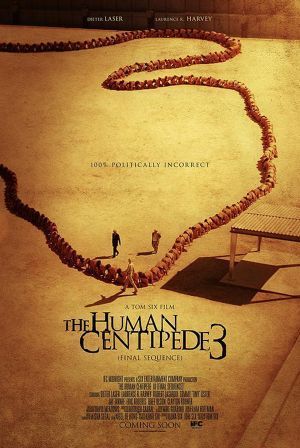 The_Human_Centipede_3_Poster_zpskc1bswkb.jpg