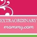 Extraordinary Mommy